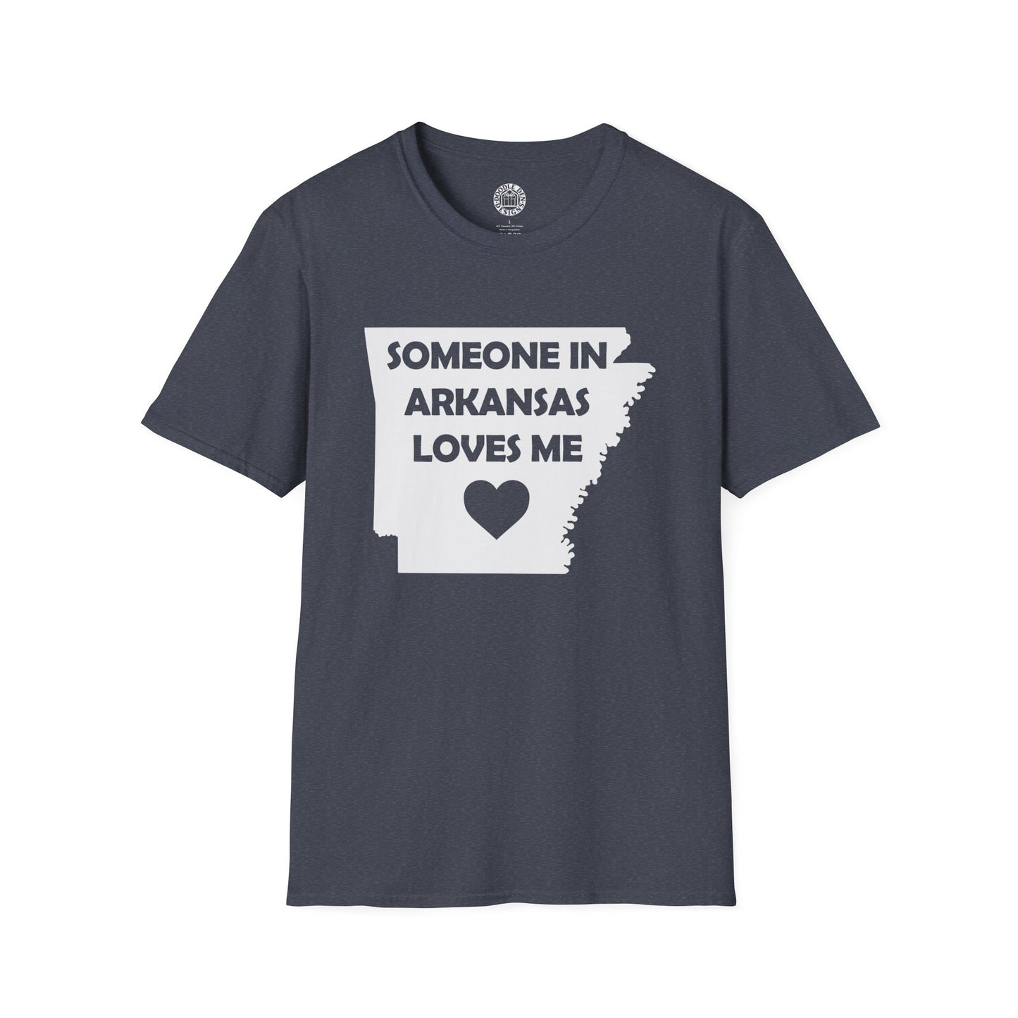 Navy blue t-shirt with white text Someone In Arkansas Loves Me and heart graphic on a white background