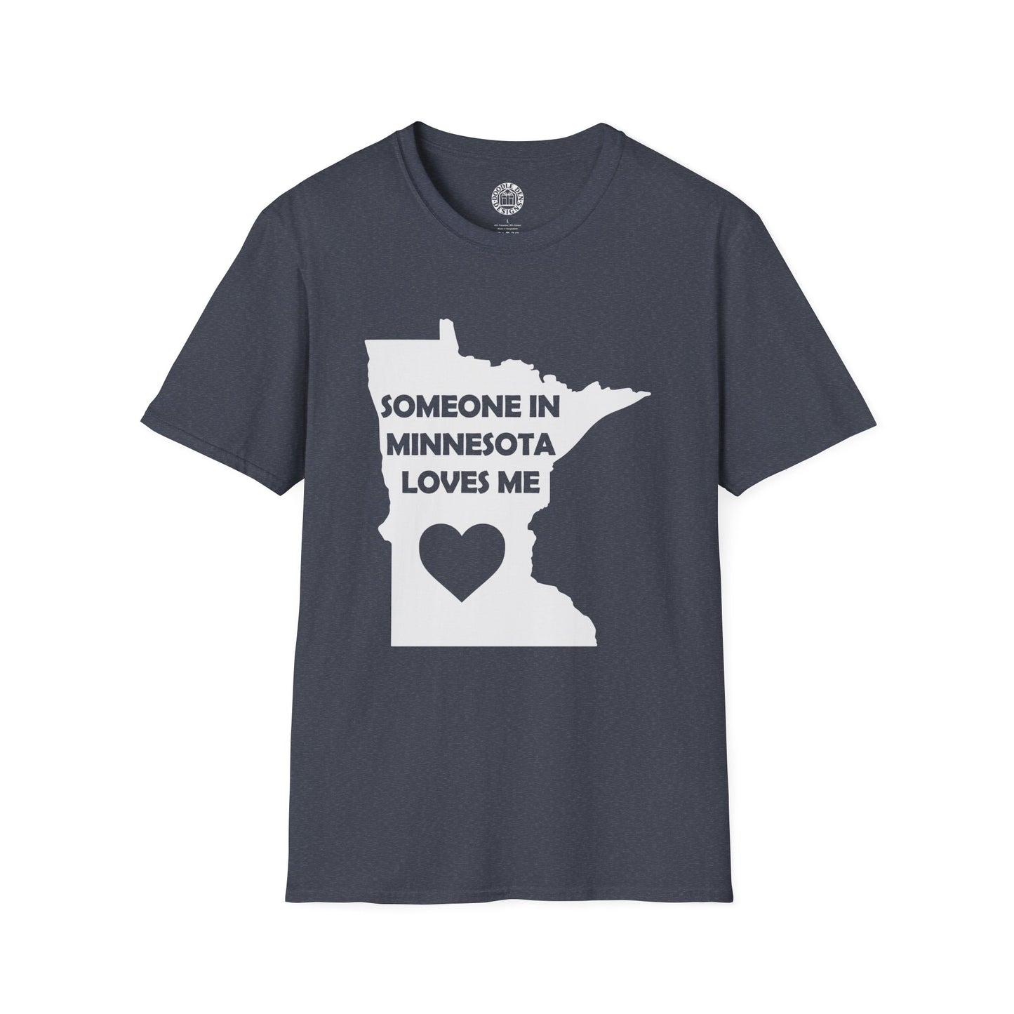 Navy blue t-shirt with white graphic and text 'Someone in Minnesota loves me' on a white background