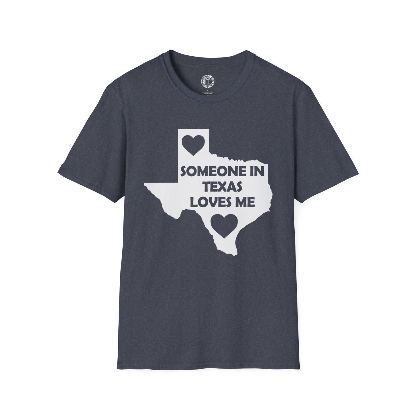 Navy blue t-shirt with a graphic of Texas and text 'SOMEONE IN TEXAS LOVES ME' on a white background