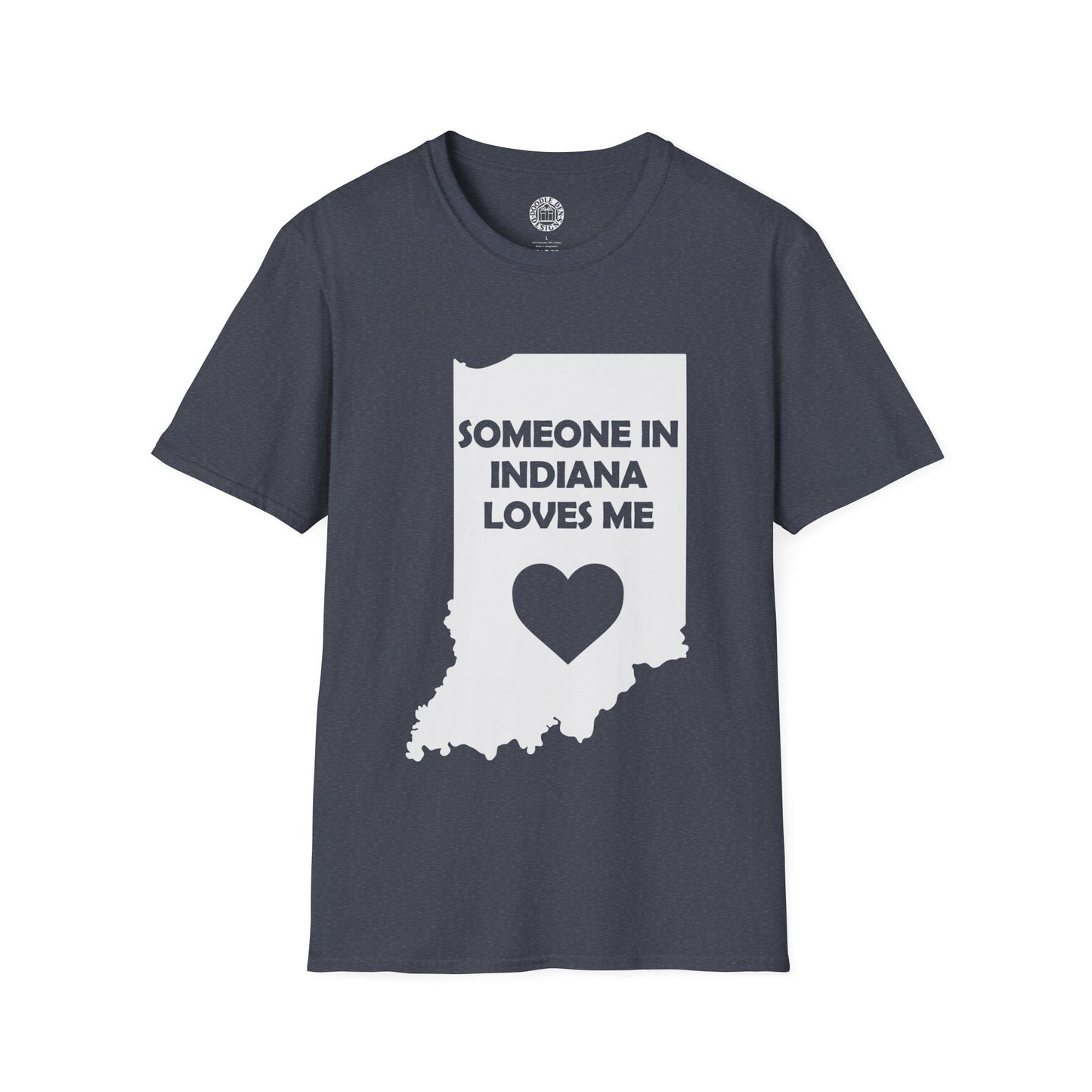 Gray t-shirt with 'Someone in Indiana loves me' design on a white background