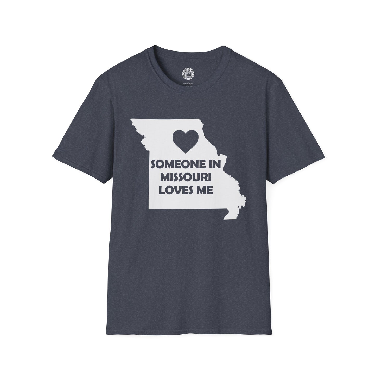 Navy blue t-shirt with a graphic of Missouri and text 'Someone in Missouri loves me' on a white background