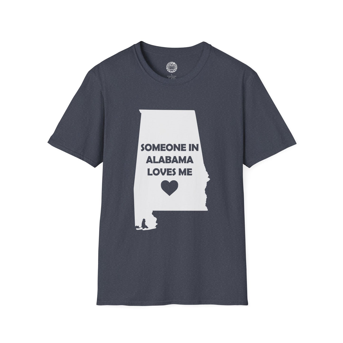 Gray t-shirt with a graphic of Alabama and text 'Someone in Alabama loves me' on a white background