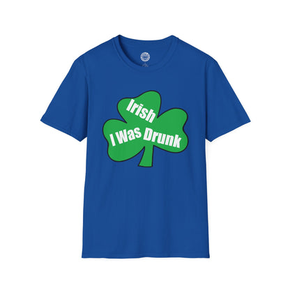 Irish I Was Drunk T-shirt