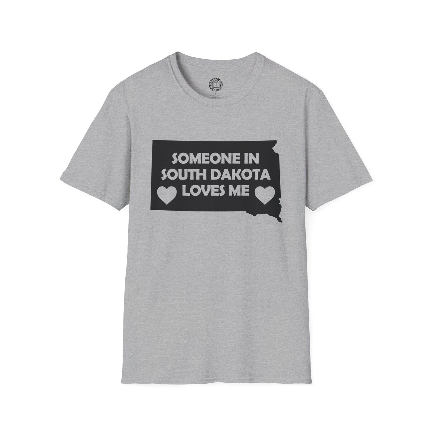 Gray t-shirt with 'Someone in South Dakota loves me' text on a white background