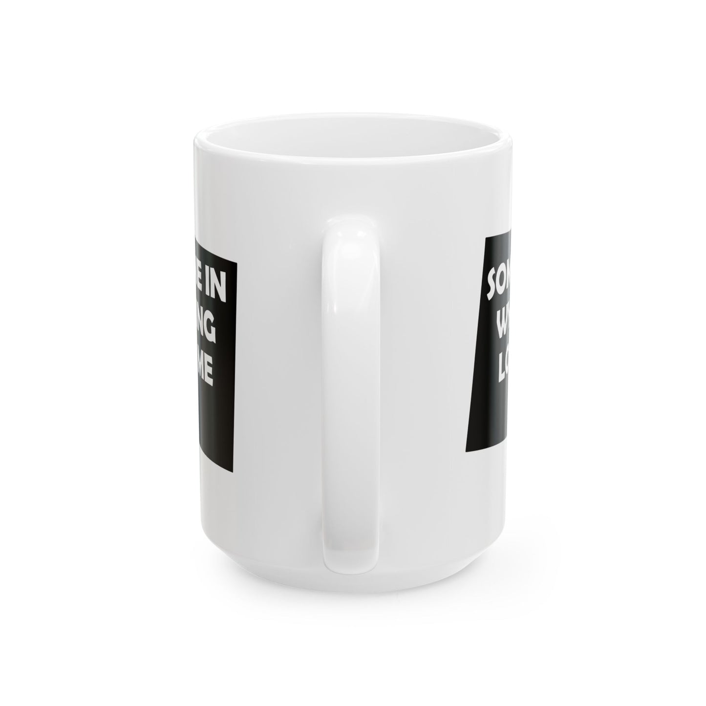 Someone In Wyoming Loves Me Mug