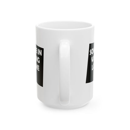 Someone In Wyoming Loves Me Mug