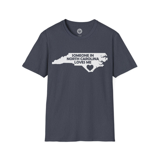 Gray t-shirt with a graphic of North Carolina and text 'Someone in North Carolina loves me' on a white background