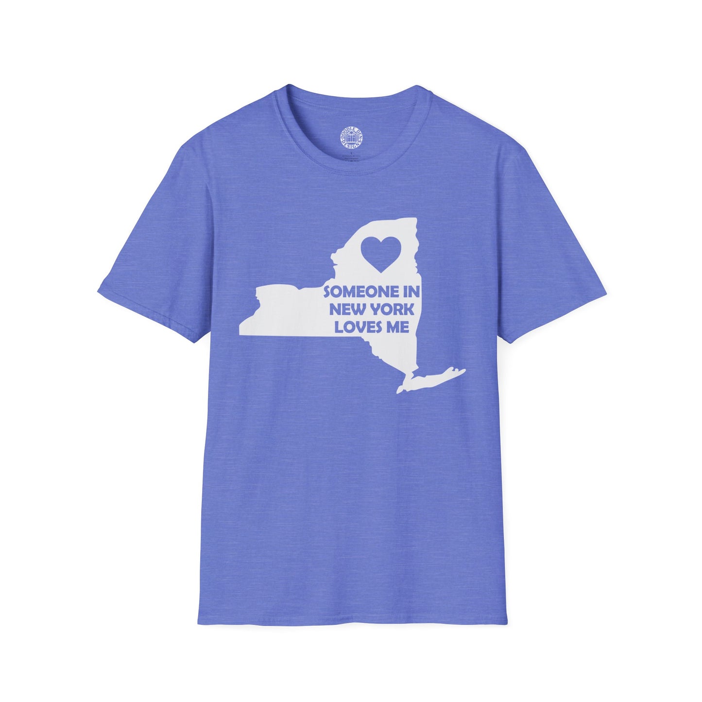 Blue t-shirt with a white graphic of New York state and text on a white background with text  Someone In New York Loves Me