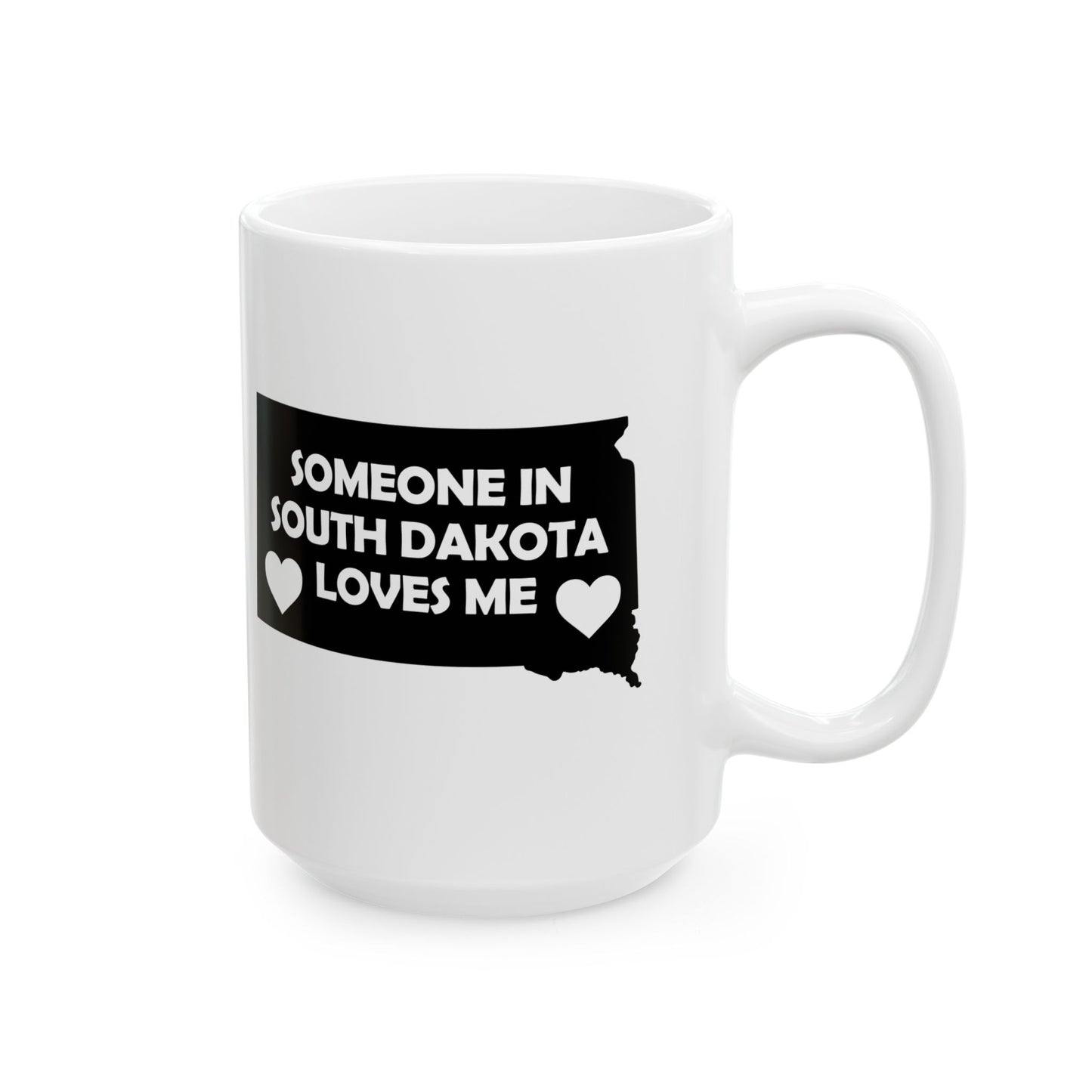 White mug with black graphic and text 'Someone in South Dakota loves me' on a white background