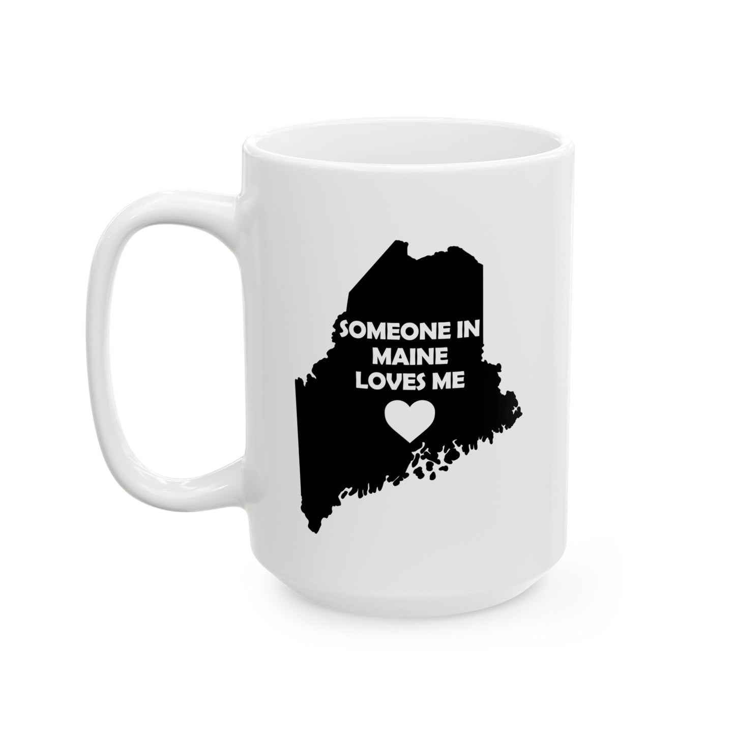 White mug with black silhouette of Maine and text 'Someone in Maine loves me' on a white background