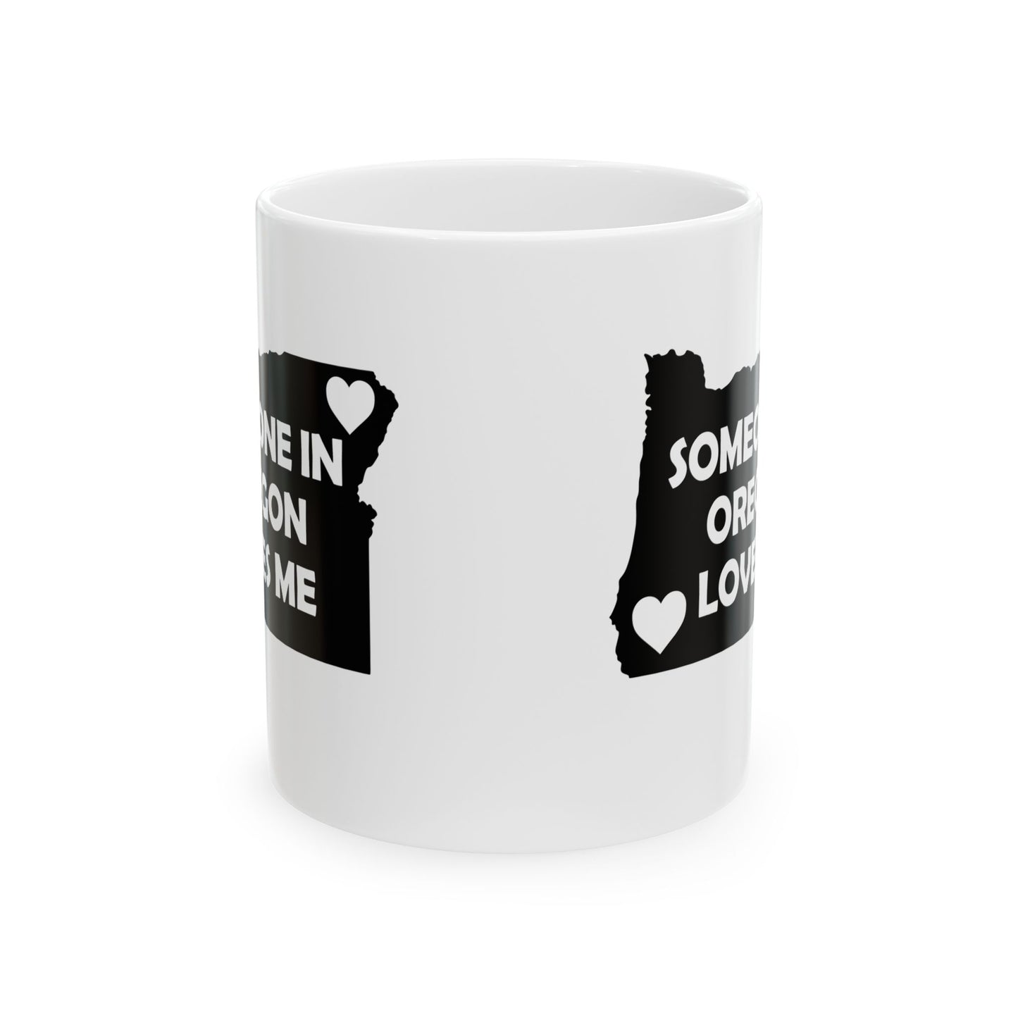 Someone In Oregon Loves Me Mug