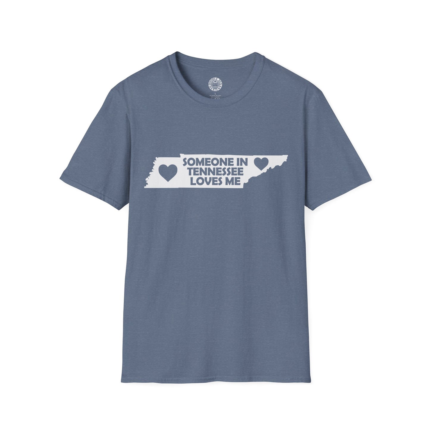 Blue t-shirt with 'Someone in Tennessee loves me' text on a white background