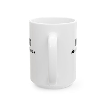 Ceramic Mug - Introvert but willing to discuss ASL Mug