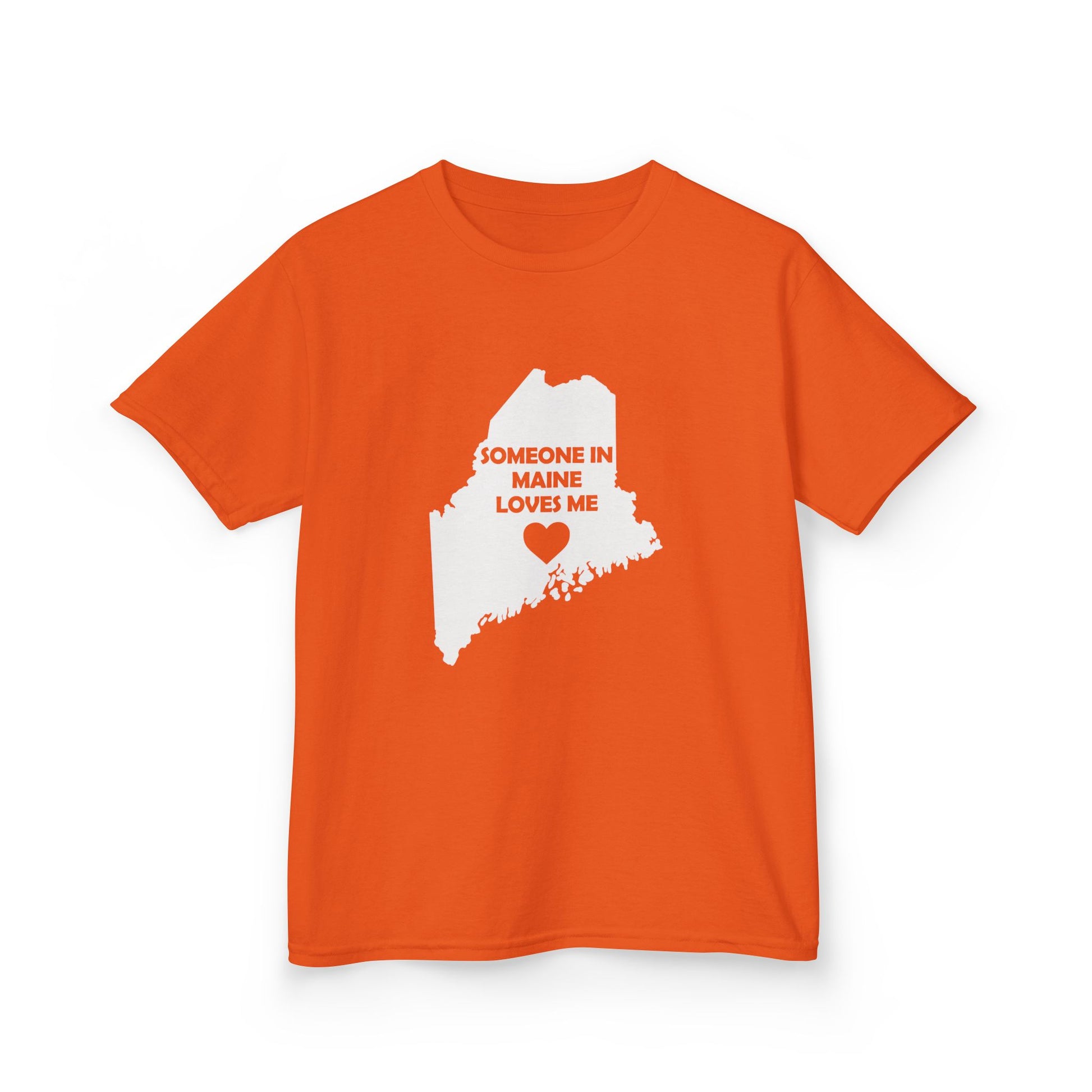 Orange t-shirt with a white map of Maine and text 'Someone in Maine loves me' on a white background