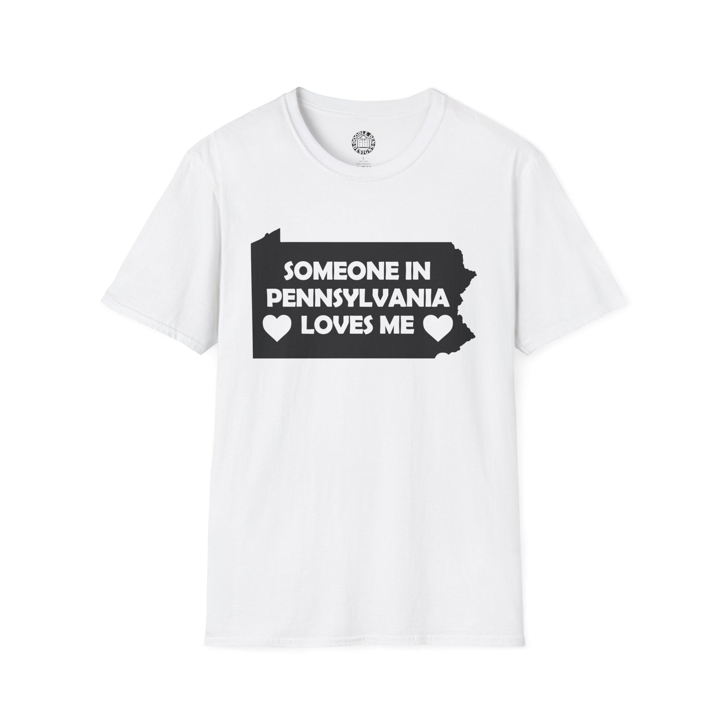 White t-shirt with black graphic and text 'Someone in Pennsylvania loves me' on a white background