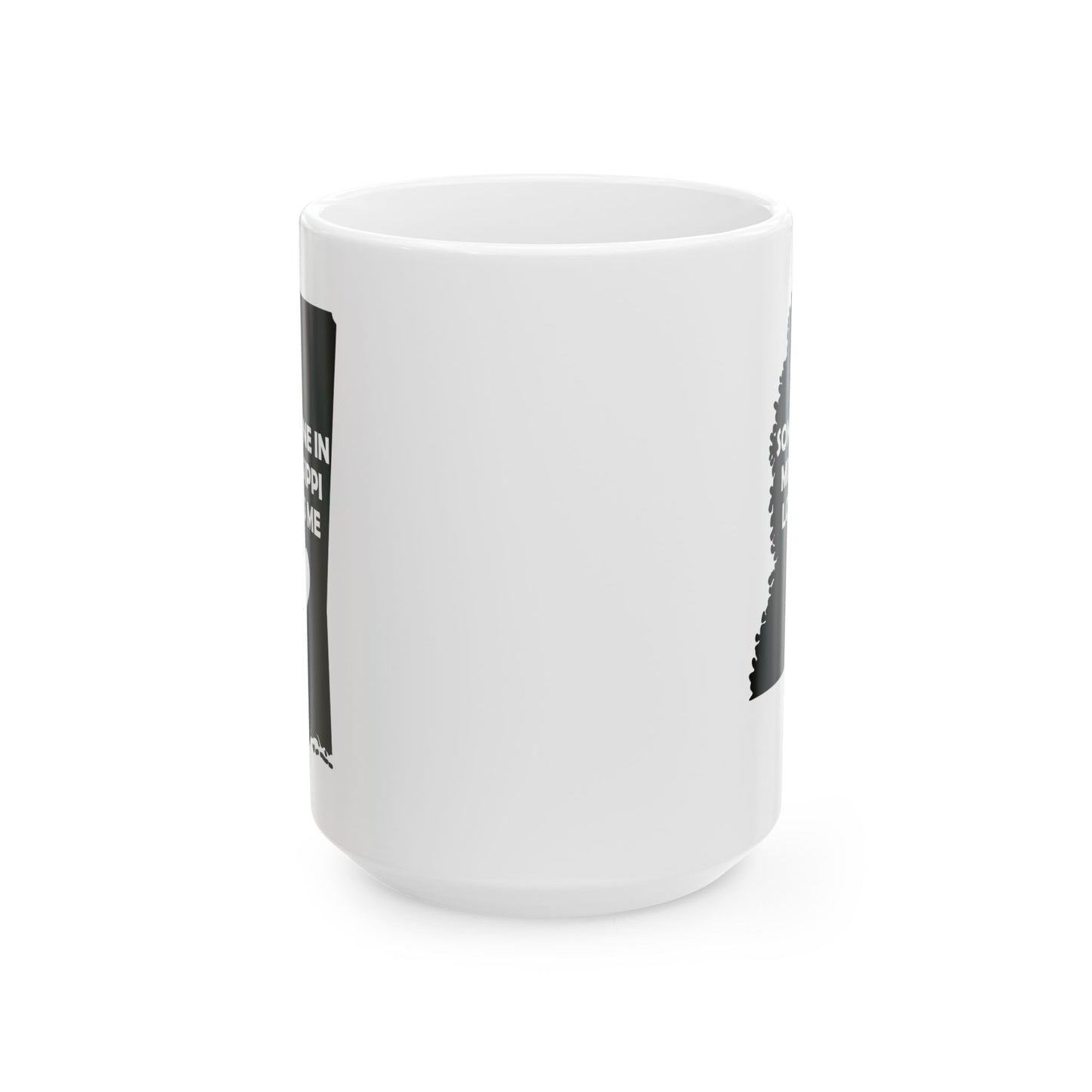 Someone In Mississippi Loves Me Mug