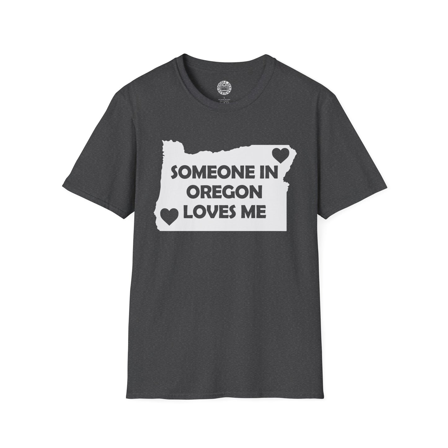 Dark gray t-shirt with 'Someone in Oregon loves me' graphic on a white background