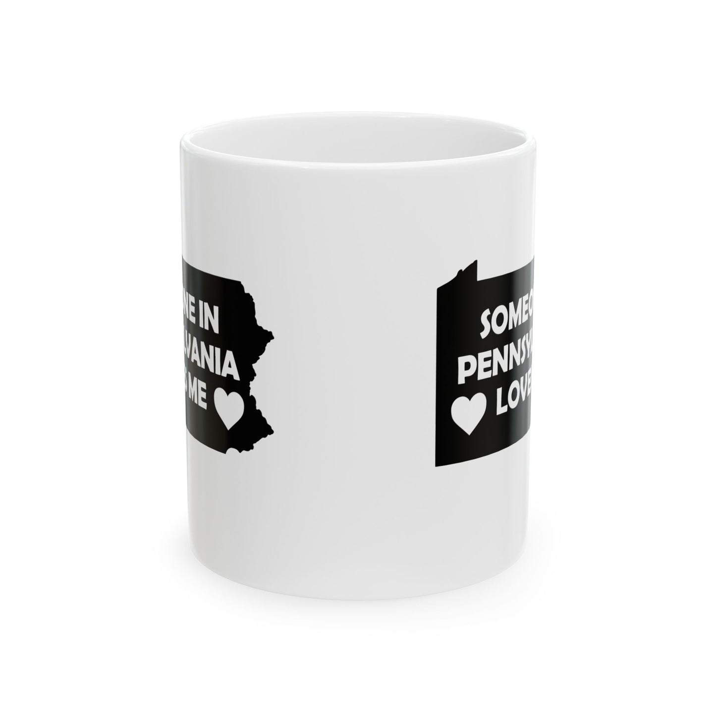 Someone In Pennsylvania Loves Me Mug