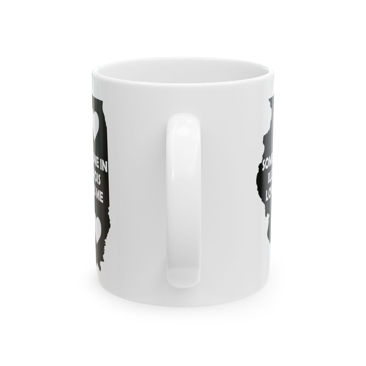Someone In Illinois Loves Me Mug