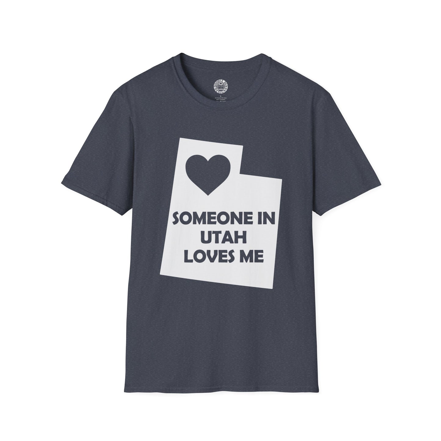 Gray t-shirt with a graphic and text 'Someone in Utah loves me' on a white background