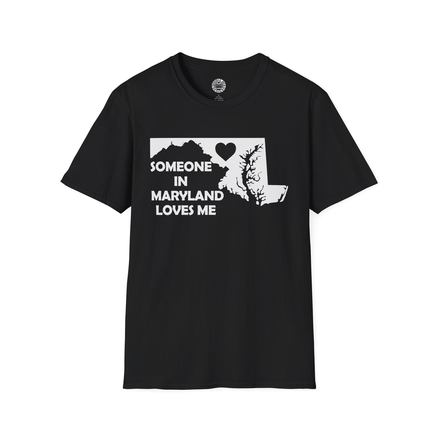 Black t-shirt with 'Someone in Maryland loves me' design on a white background
