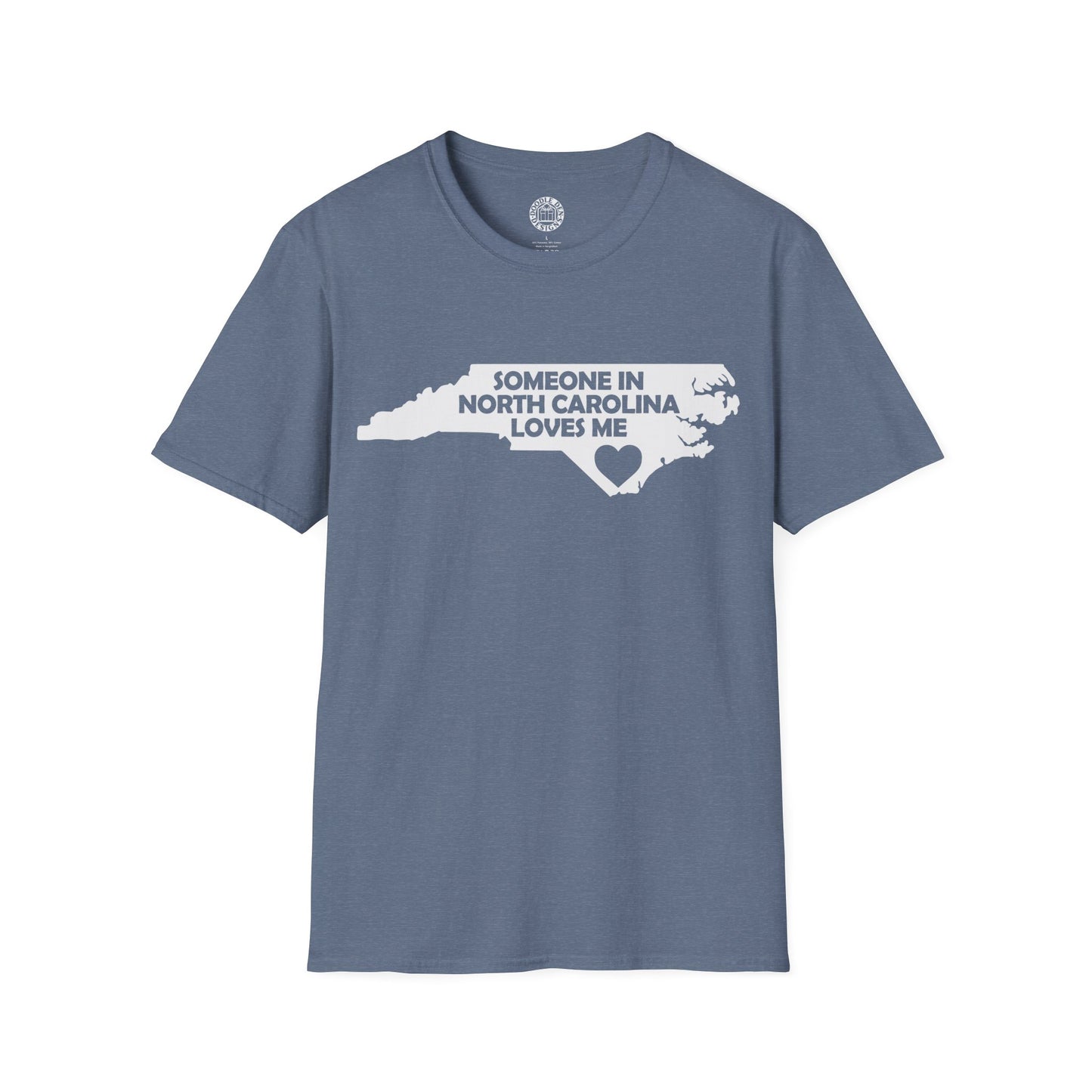 Blue t-shirt with a graphic of North Carolina and text 'Someone in North Carolina loves me' on a white background