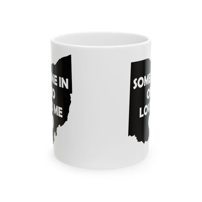 Someone In Ohio Loves Me Mug