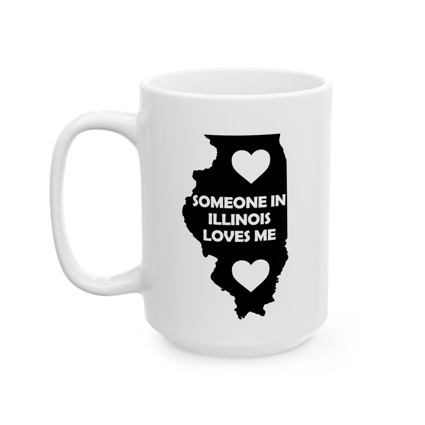 White mug with black Illinois outline and text 'Someone in Illinois loves me' on a white background