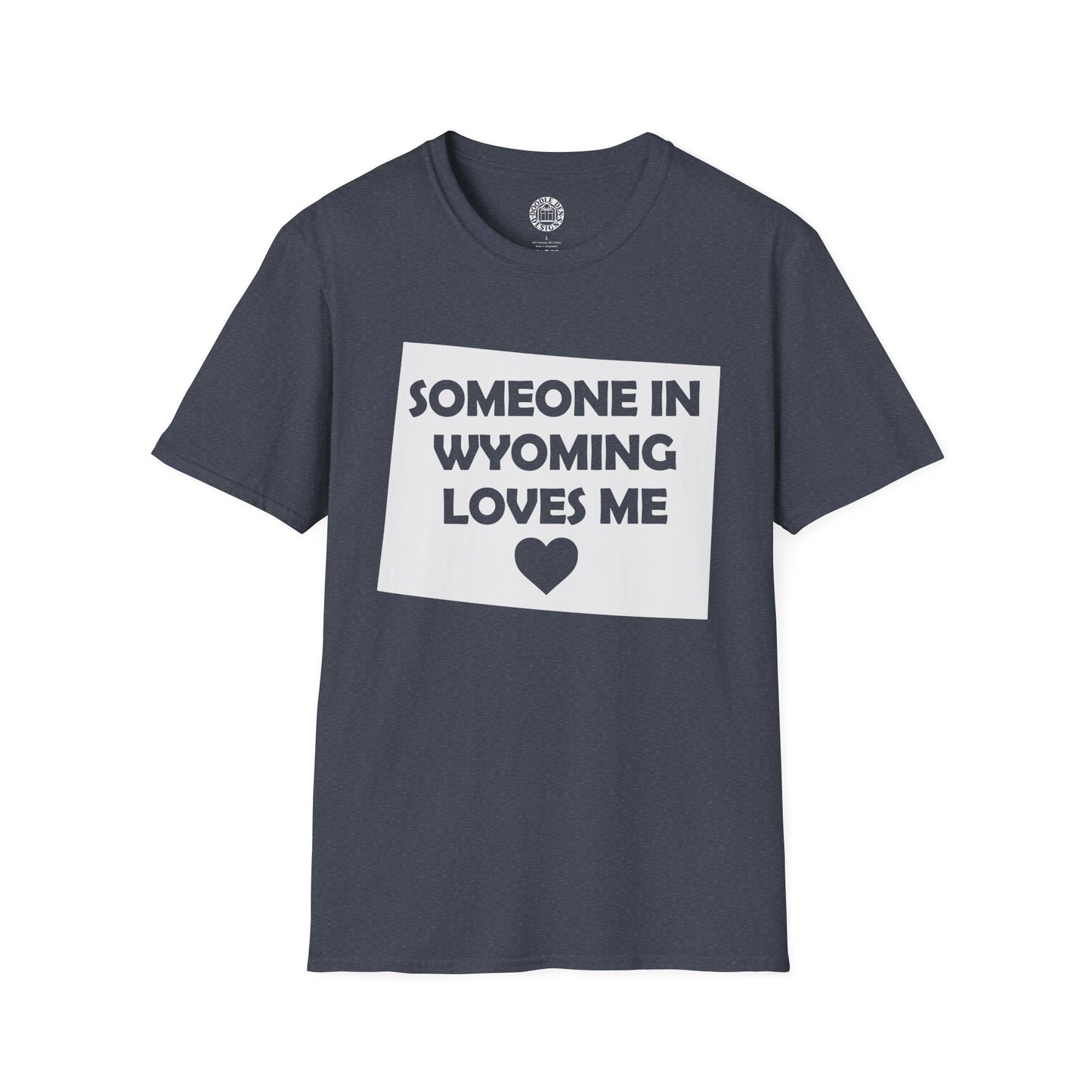 Gray t-shirt with 'Someone in Wyoming loves me' text and heart on a white background