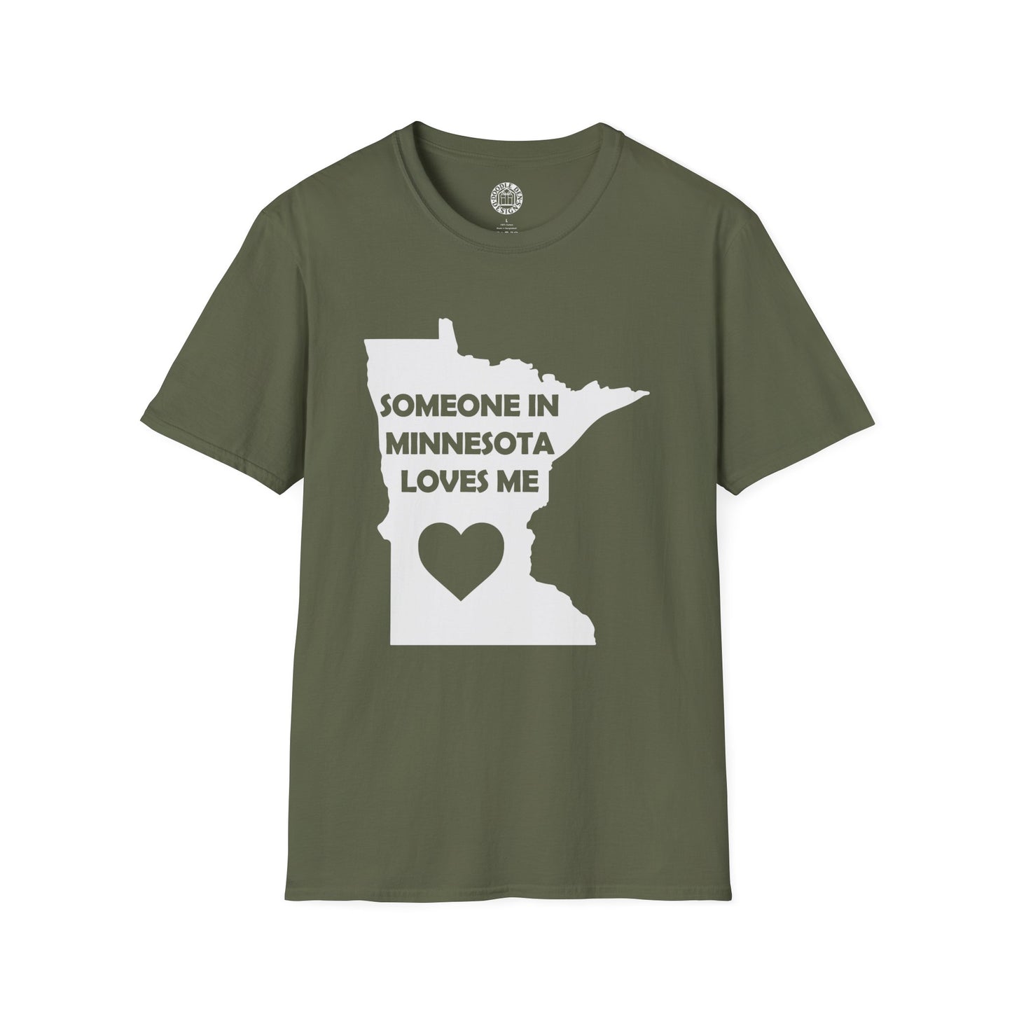 Green t-shirt with white graphic and text 'Someone in Minnesota loves me' on a white background