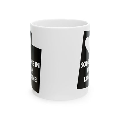 Someone In Utah Loves Me Mug