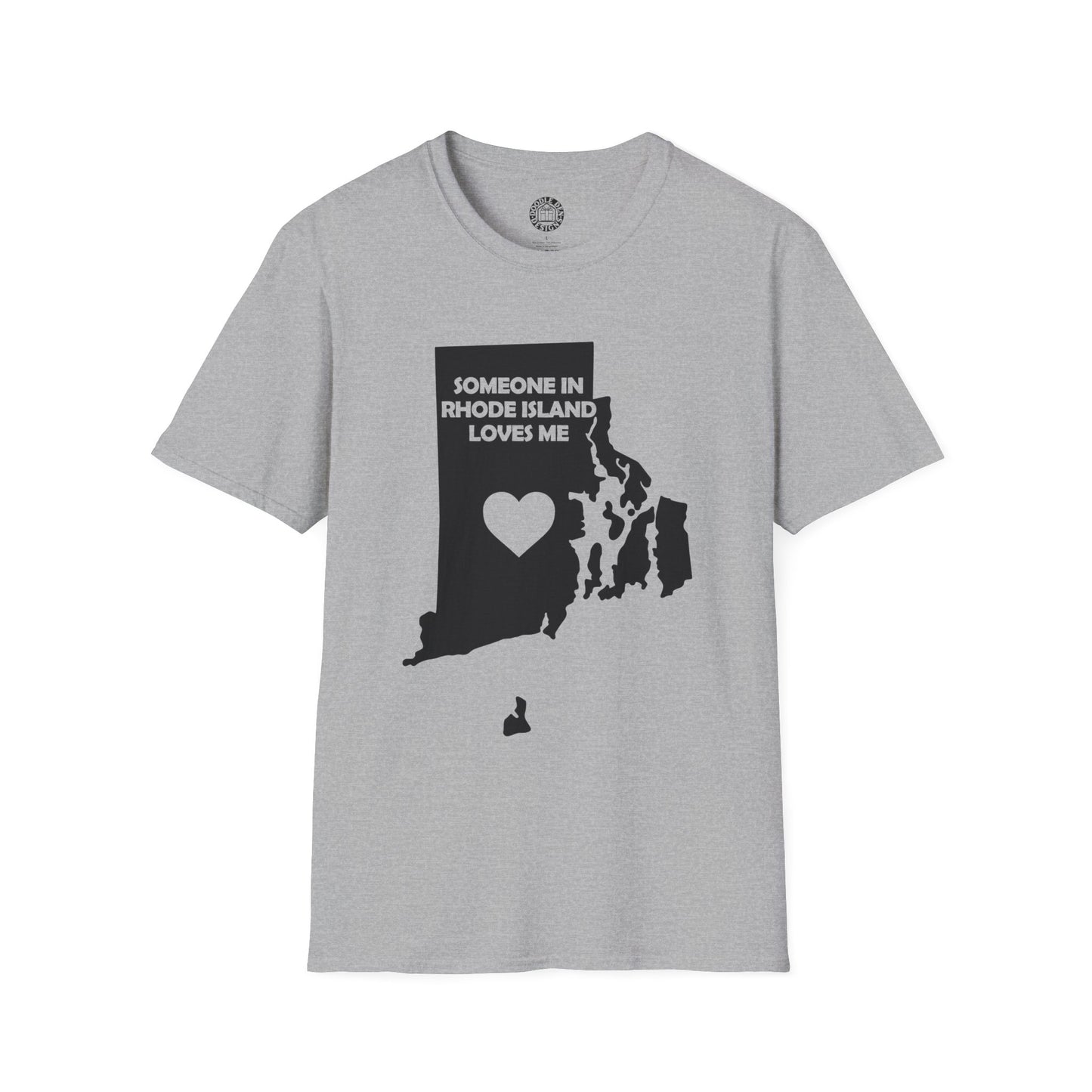 Gray t-shirt with black graphic and text 'Someone in Rhode Island loves me' on a white background