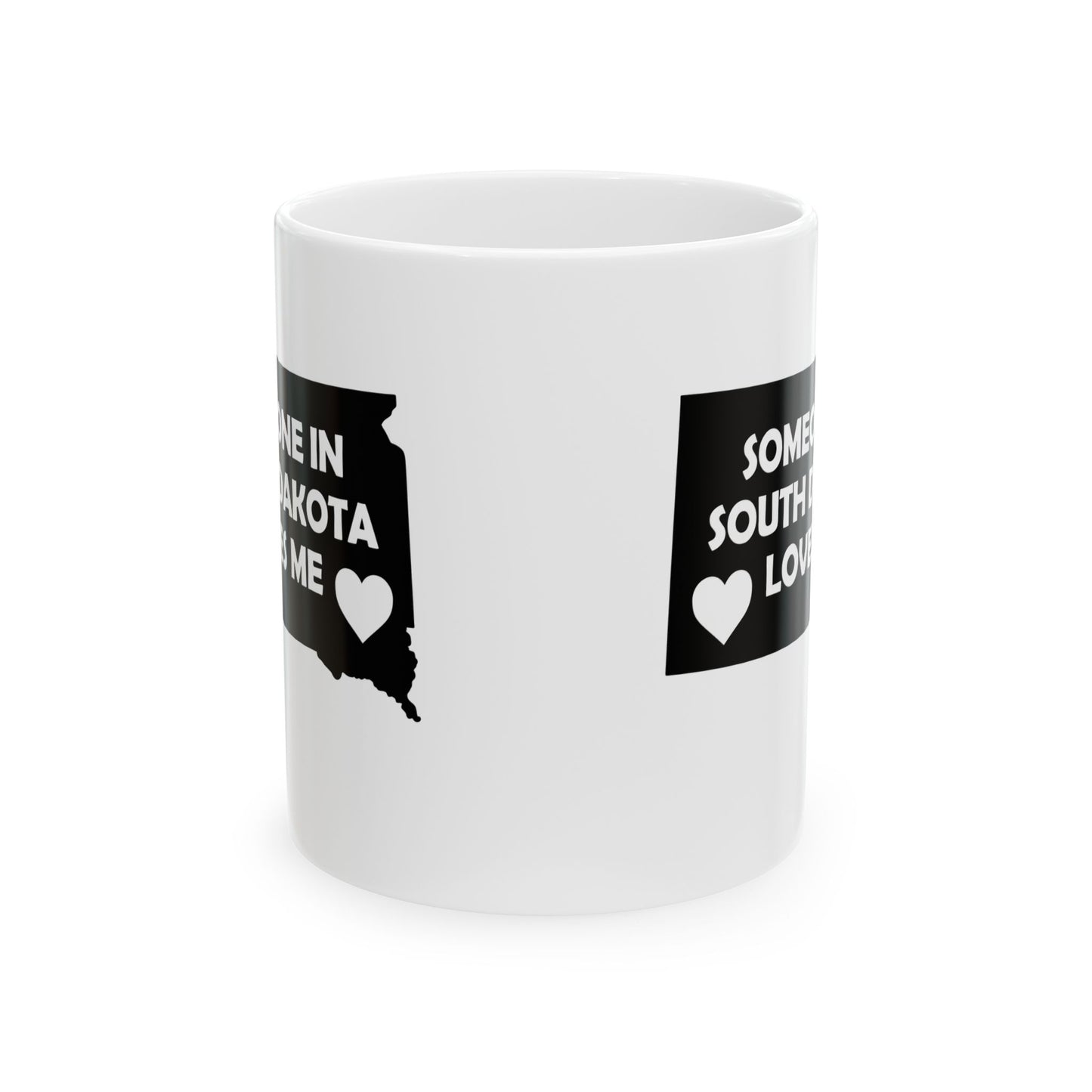 Someone In South Dakota Loves Me Mug
