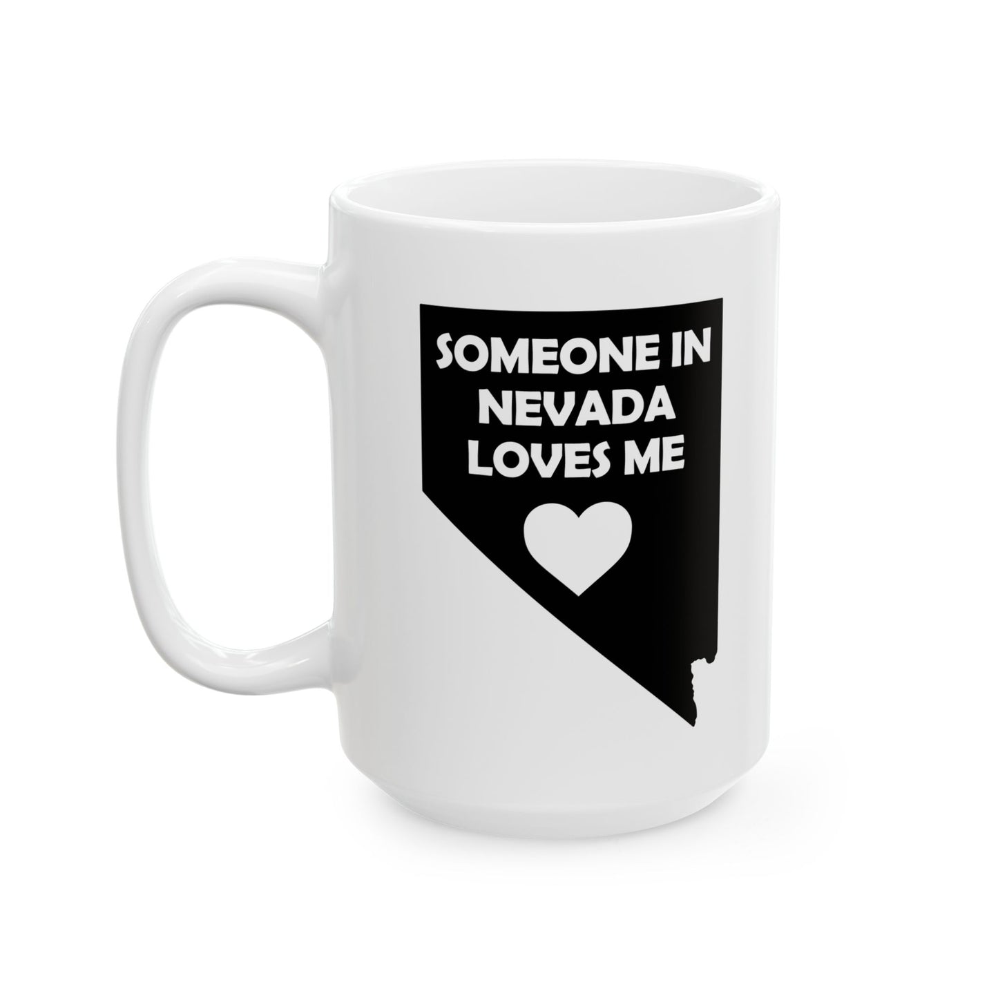 White mug with black design of Nevada map and text 'Someone in Nevada loves me' on a white background