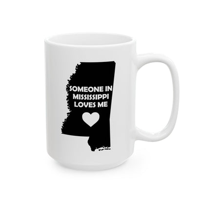White mug with black map of Mississippi and text 'Someone in Mississippi loves me' on a white background