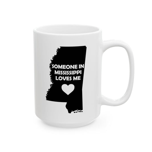 White mug with black map of Mississippi and text 'Someone in Mississippi loves me' on a white background