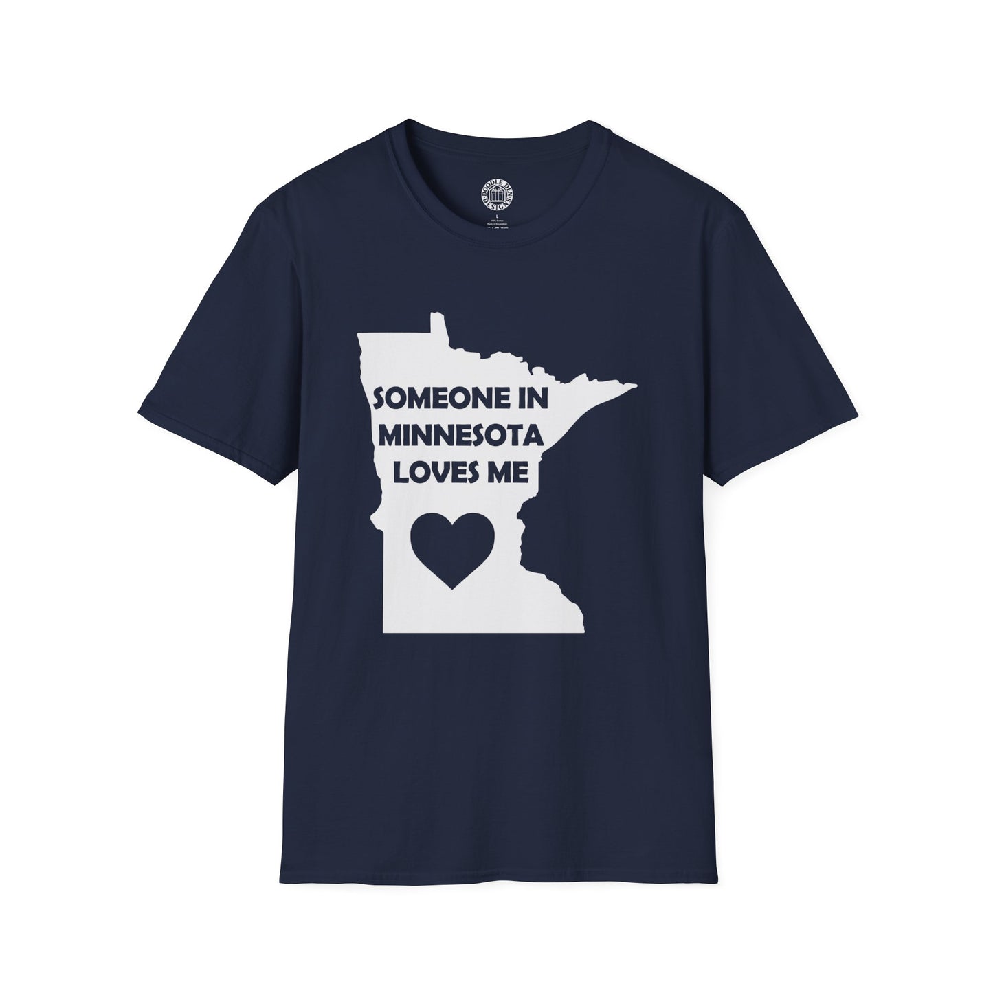 Navy blue t-shirt with white graphic and text 'Someone in Minnesota loves me' on a white background