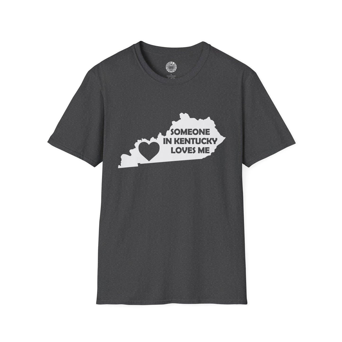 Someone in Kentucky Loves Me T-Shirt