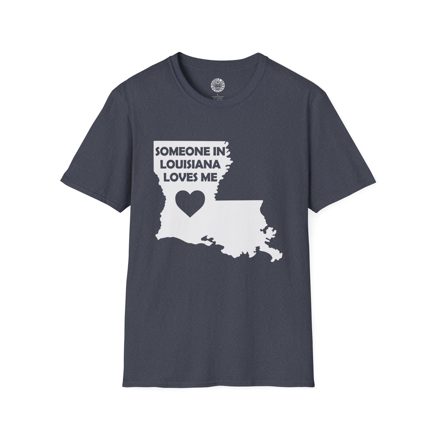 Gray t-shirt with white text and heart design on a white background with text  Someone In Louisiana Loves Me