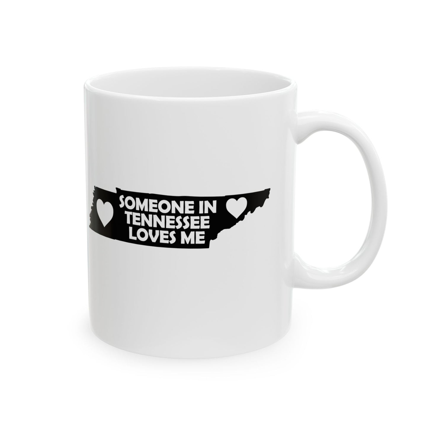 White mug with black text 'Someone in Tennessee loves me' on a white background