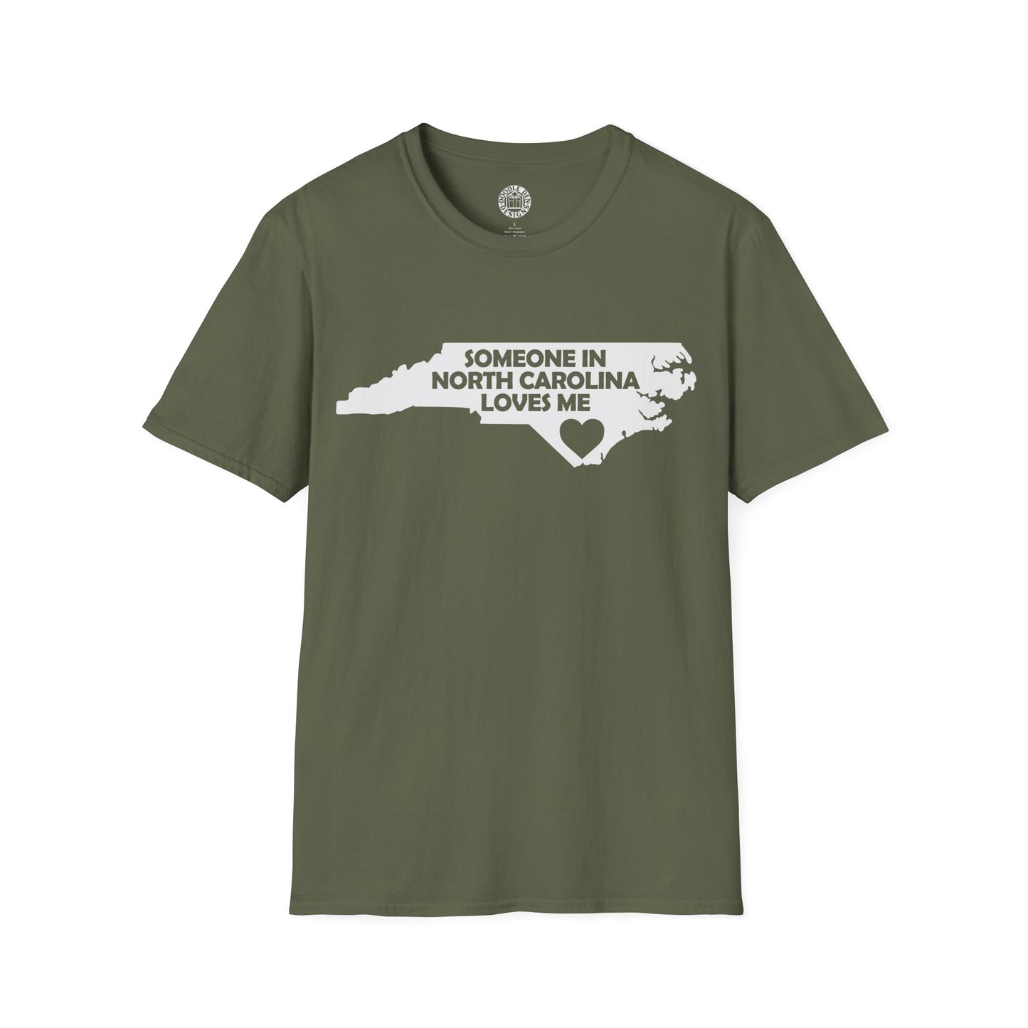 Green t-shirt with a graphic of North Carolina and text 'Someone in North Carolina loves me' on a white background