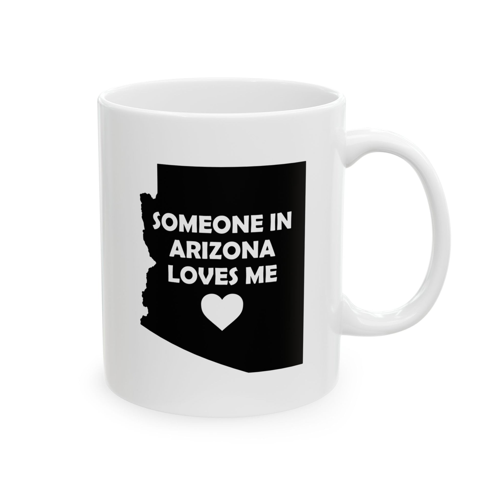 White mug with black silhouette of Arizona and text 'Someone in Arizona loves me' on a white background