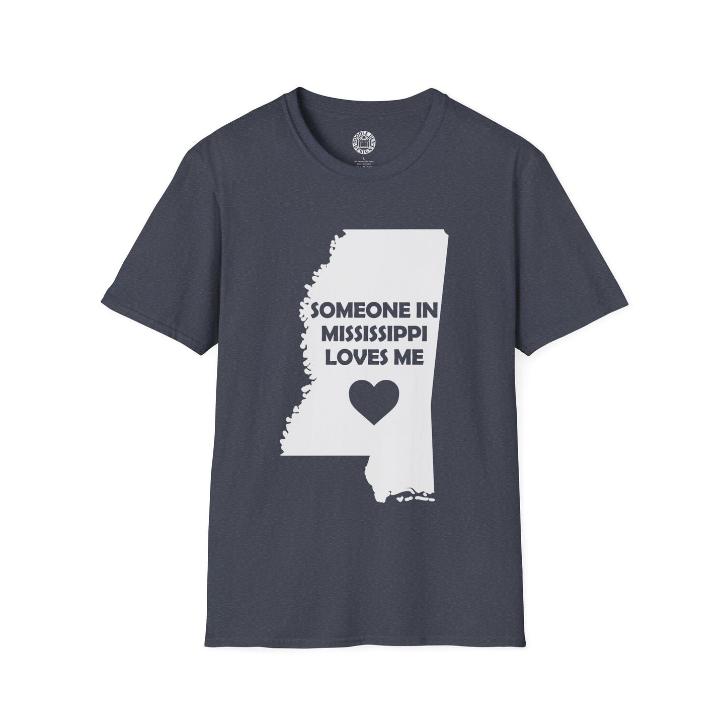 Navy blue t-shirt with a white map of Mississippi and text 'Someone in Mississippi loves me' on a white background