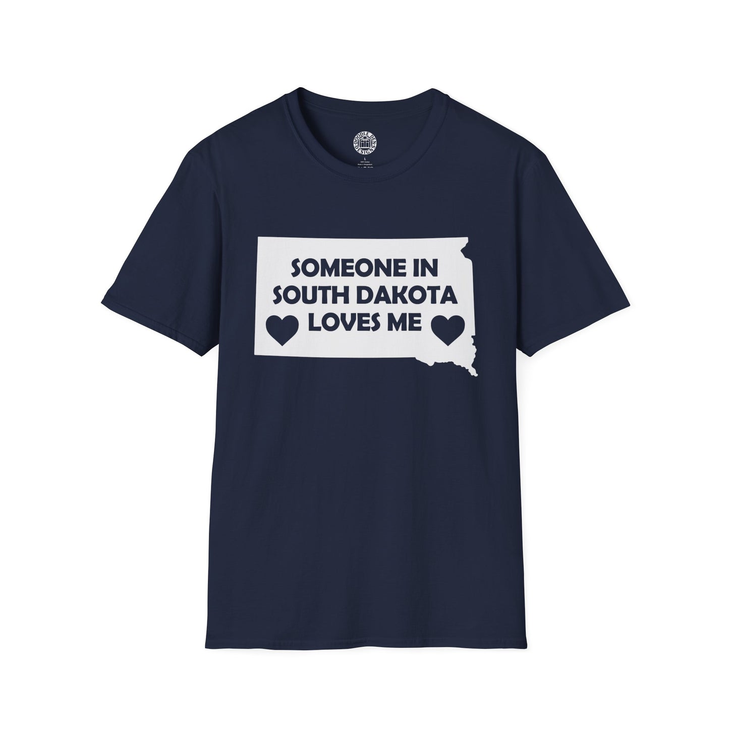 Navy blue t-shirt with 'Someone in South Dakota loves me' text on a white background