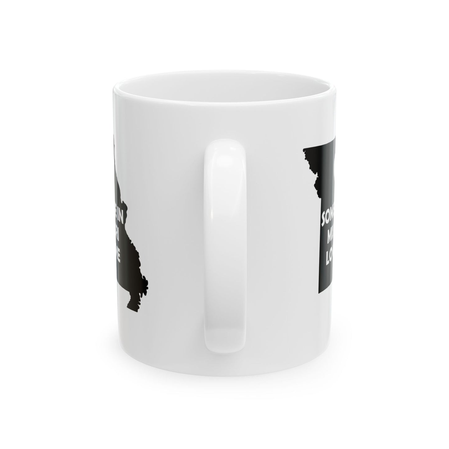 Someone In Missouri Loves Me Mug