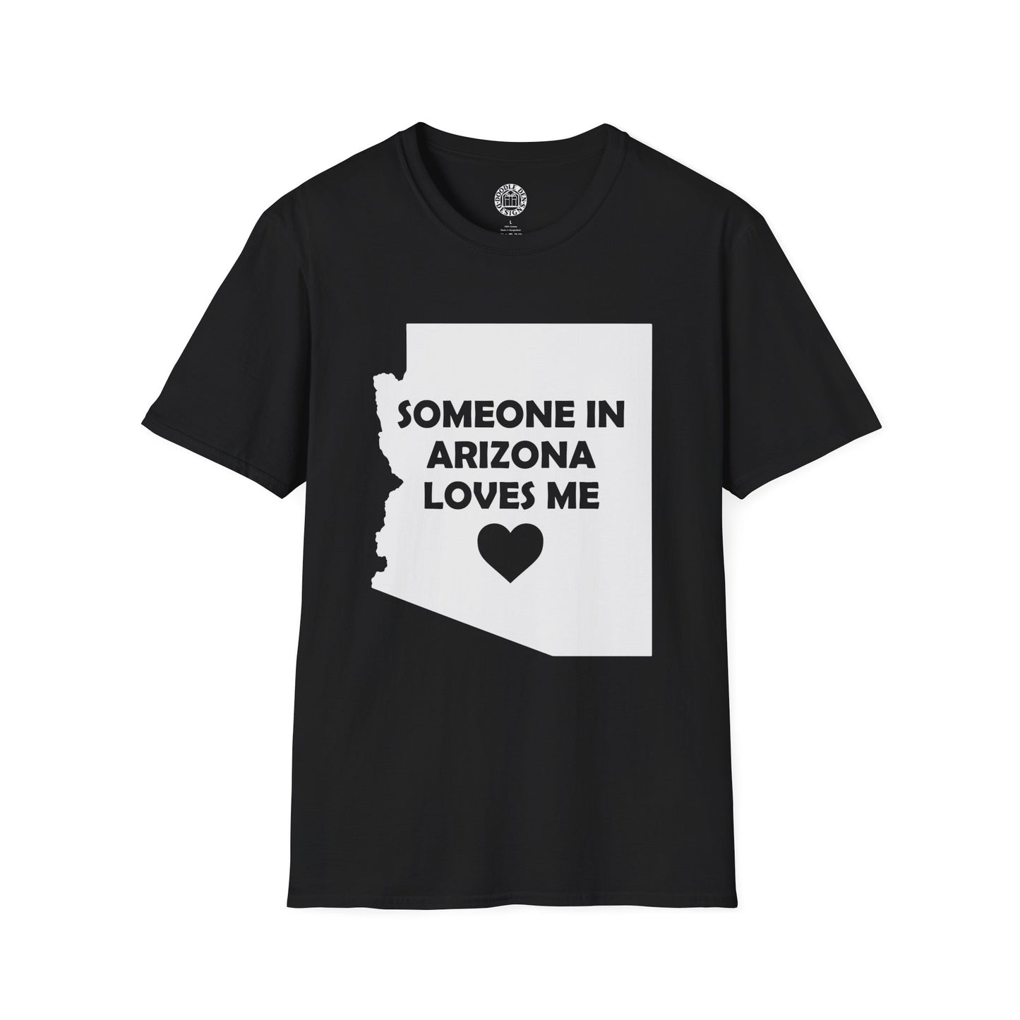 Black t-shirt with 'Someone in Arizona loves me' graphic on a white background