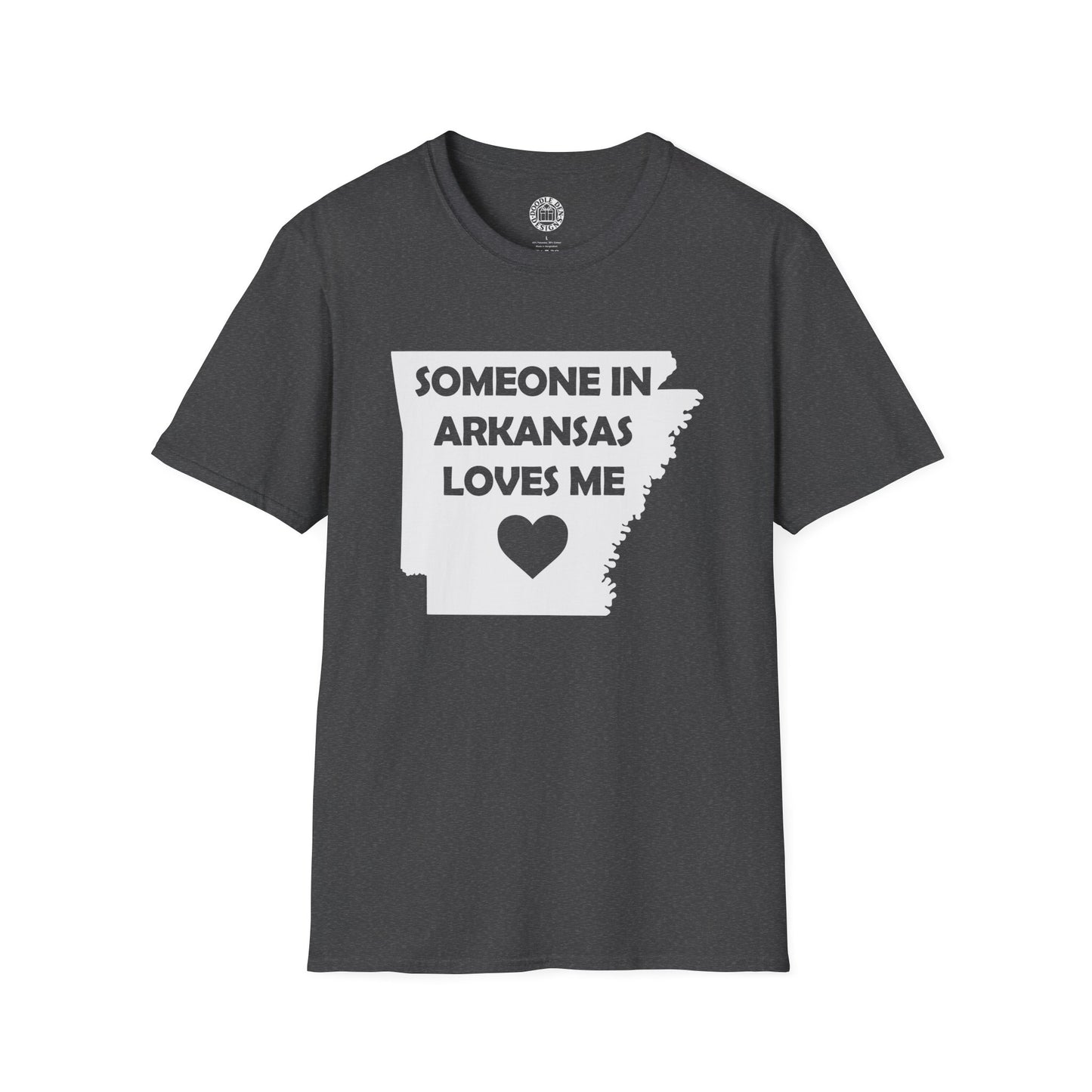 Dark gray t-shirt with 'Someone in Arkansas loves me' text and heart graphic on a white background