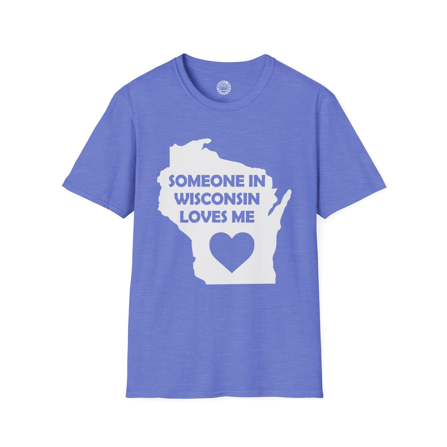 Blue t-shirt with 'Someone in Wisconsin loves me' design on a white background