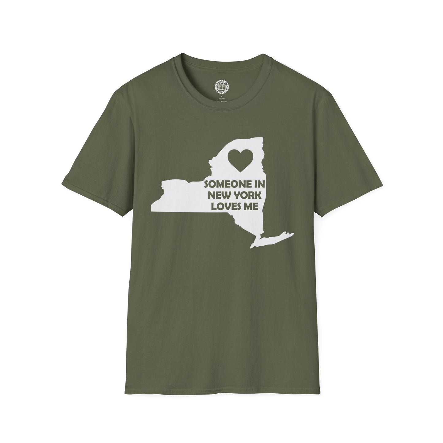 Green t-shirt with a white graphic of New York state and text on a white background with text  Someone In New York Loves Me