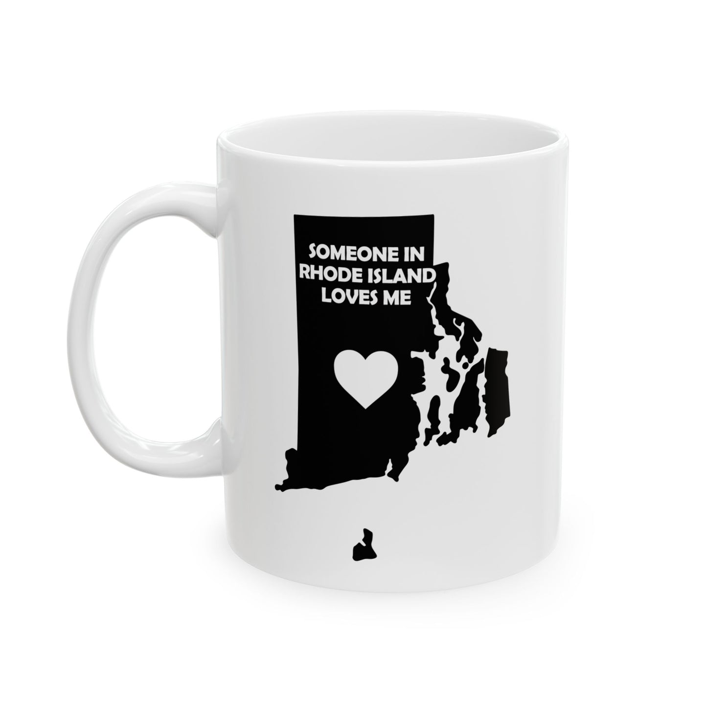 White mug with black map of Rhode Island and text 'Someone in Rhode Island loves me' on a white background